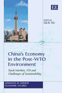 China's Economy in the Post-WTO Environment: Stock Markets, FDI and Challenges of Sustainability