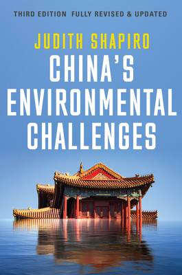 China's Environmental Challenges - Shapiro, Judith