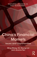 China's Financial Markets: Issues and Opportunities