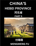 China's Hebei Province (Part 5)- Learn Chinese Characters, Words, Phrases with Chinese Names, Surnames and Geography