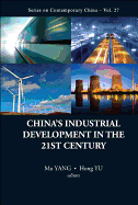 China's Industrial Development in the 21st Century