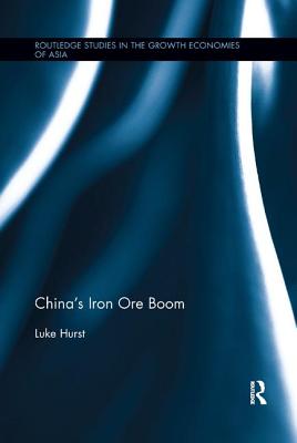 China's Iron Ore Boom - Hurst, Luke W. L.