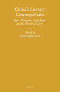 China's Literary Cosmopolitans: Qian Zhongshu, Yang Jiang, and the World of Letters