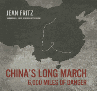 China's Long March: 6,000 Miles of Danger