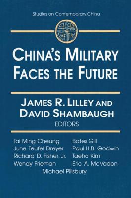 China's Military Faces the Future - Lilley, James, and Shambaugh, David L