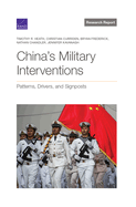China's Military Interventions: Patterns, Drivers, and Signposts