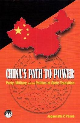 China's Path to Power - Panda, Jagannath P.
