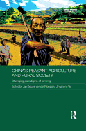 China's Peasant Agriculture and Rural Society: Changing paradigms of farming