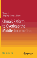 China's Reform to Overleap the Middle-Income Trap