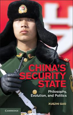 China's Security State - Guo, Xuezhi