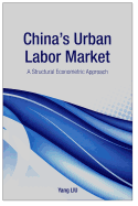 China's Urban Labor Market: A Structural Econometric Approach