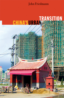 China's Urban Transition - Friedmann, John
