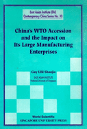 China's Wto Accession and the Impact on Its Large Manufacturing Enterprises