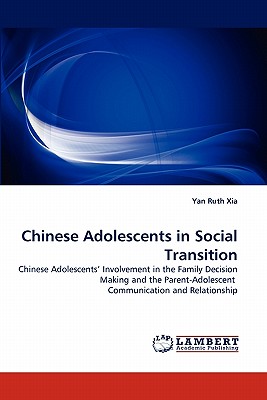 Chinese Adolescents in Social Transition - Xia, Yan Ruth