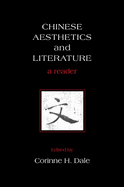 Chinese Aesthetics and Literature: A Reader