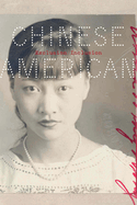 Chinese American: Exclusion/Inclusion