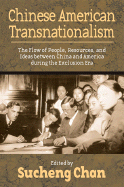 Chinese American Transnationalism: The Flow of People, Resources
