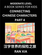 Chinese Characters for Kids (Part 4)- Moderate Level Test Series for Children to Recognize Chinese Characters by Column Matching, Suitable for HSK All Levels, Fast Learn Mandarin Chinese with Simplified Character Brain Games