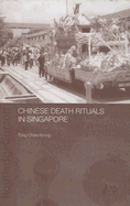 Chinese Death Rituals in Singapore