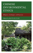 Chinese Environmental Ethics: Religions, Ontologies, and Practices