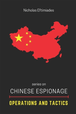 Chinese Espionage Operations and Tactics - Eftimiades, Nicholas