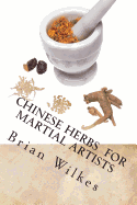 Chinese Herbs for Martial Artists