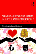 Chinese-Heritage Students in North American Schools: Understanding Hearts and Minds Beyond Test Scores