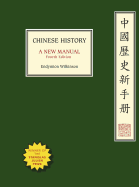 Chinese History: A New Manual, Fourth Edition