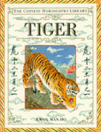 Chinese Horoscope  3:  Tiger - Man-ho, Kwok