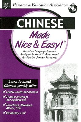 Chinese Made Nice & Easy! - Research & Education Association, and Staff of Research Education Association