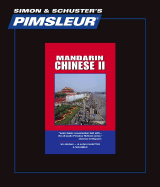Chinese (Mandarin) II: Learn to Speak and Understand Mandarin with Pimsleur Language Programs