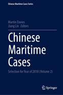 Chinese Maritime Cases: Selection for Year of 2018 (Volume 2)