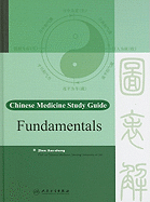 Chinese Medicine Study Guide: Fundamentals