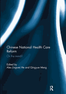 Chinese National Health Care Reform: On the Mend?