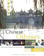 Chinese Odyssey: Innovative Chinese Courseware = [Tong Xiang Zhongguo]