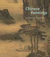Chinese Paintings from Japanese Collections