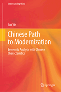 Chinese Path to Modernization: Economic Analysis with Chinese Characteristics