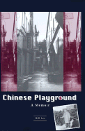 Chinese Playground: A Memoir