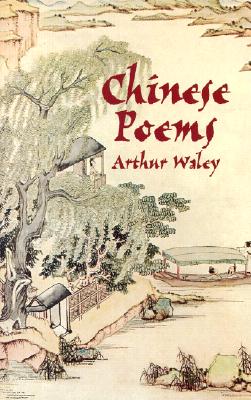 Chinese Poems - Waley, Arthur