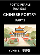 Chinese Poetry (Part 1)- Learn New Mandarin Chinese Poems with Simplified Characters and English Interpretations, Easy Lessons for Beginners to Understand China's Language and Culture