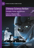 Chinese Science Fiction: Concepts, Forms, and Histories