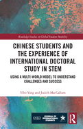 Chinese Students and the Experience of International Doctoral Study in STEM: Using a Multi-World Model to Understand Challenges and Success