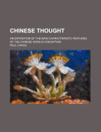 Chinese Thought: An Exposition of the Main Characteristic Features of the Chinese World-Conception