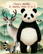 Chinese Wildlife: A Journey from A to Z