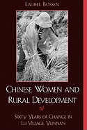 Chinese Women and Rural Development: Sixty Years of Change in Lu Village, Yunnan