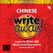 Chinese Write Away!: Learn to Write 300 Most Used Characters - Shi, Shannon