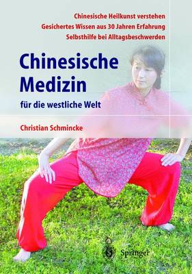 Chinesische Medizin Fa1/4r Die Westliche Welt - Schmincke, Christian