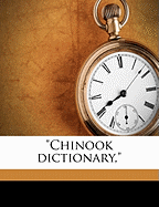 "Chinook Dictionary,"