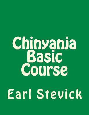 Chinyanja Basic Course - Stevick, Earl W