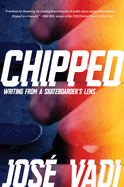 Chipped: Writing from a Skateboarder's Lens